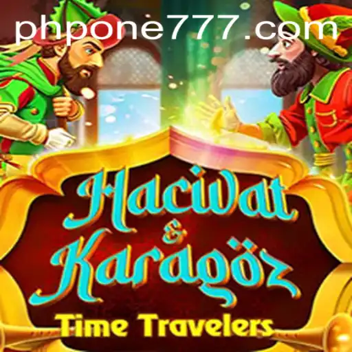 Exploring the Unique World of HacivatandKaragoz with PHPONE